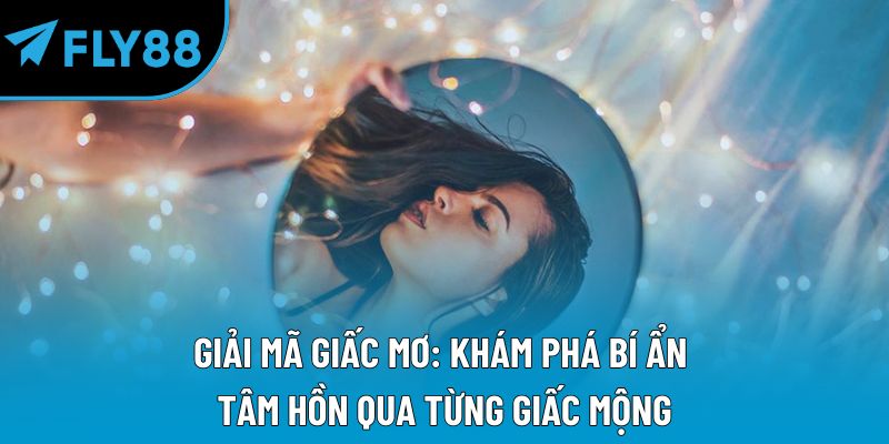 giải mã giấc mơ