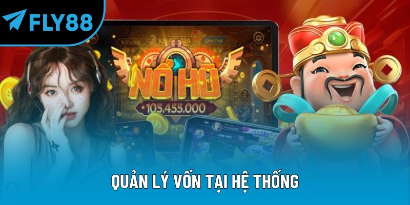 Quản lý vốn tại hệ thống